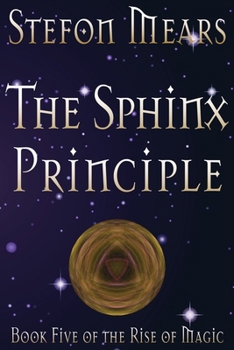 The Sphinx Principle - Book #5 of the Rise of Magic