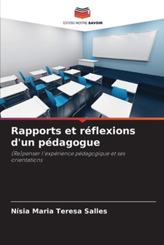 Paperback Rapports et réflexions d'un pédagogue [French] Book