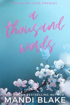Paperback A Thousand Words: A Small Town Christian Romance (Unfailing Love) Book