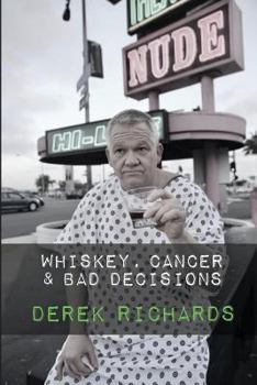 Paperback Whiskey, Cancer & Bad Decisions Book