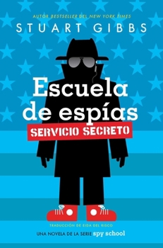 Hardcover Escuela de Espías Servicio Secreto (Spy School Secret Service) [Spanish] Book