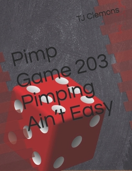 Paperback Pimp Game 203 Pimping Ain't Easy Book