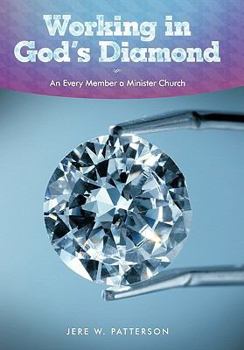 Hardcover Working in God's Diamond: An Every Member a Minister Church Book