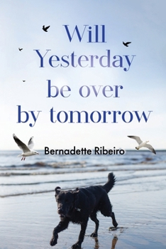 Paperback Will Yesterday Be Over By Tomorrow Book