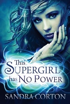 Paperback This Supergirl Has No Powers Book