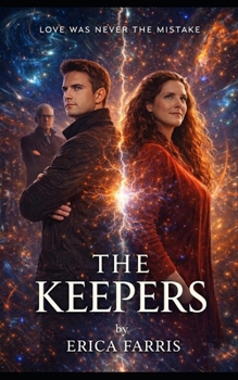 Paperback The Keepers: A Time-Loop Romance Book