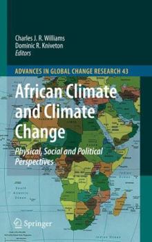 Hardcover African Climate and Climate Change: Physical, Social and Political Perspectives Book