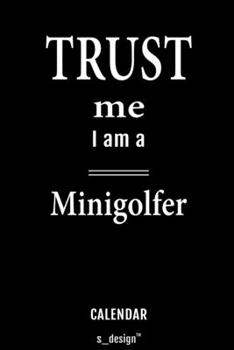 Calendar for Minigolfers / Minigolfer: Everlasting Calendar / Diary / Journal (365 Days / 3 Days per Page) for notes, journal writing, event planner, quotes & personal memories