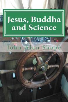 Paperback Jesus, Buddha and Science: Poems For the Spiritual Journey Book