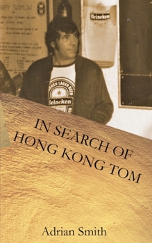 Paperback In Search of Hong Kong Tom Book