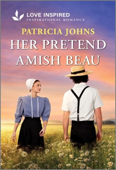 Her Pretend Amish Beau: An Uplifting Inspirational Romance - Book #5 of the Amish Country Matches