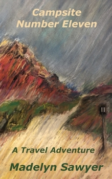 Paperback Campsite Number Eleven: A Travel Adventure Book