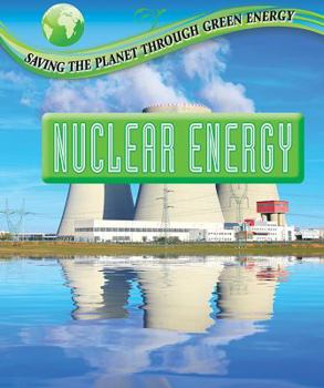 Nuclear Energy - Book  of the Saving the Planet Through Green Energy