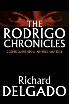 Hardcover The Rodrigo Chronicles: Conversations about America and Race Book