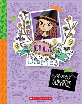 Spooky Surprise - Book #23 of the Ella Diaries