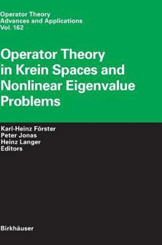 Hardcover Operator Theory in Krein Spaces and Nonlinear Eigenvalue Problems Book