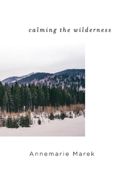 Paperback Calming the Wilderness Book
