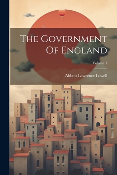 Paperback The Government Of England; Volume 1 Book