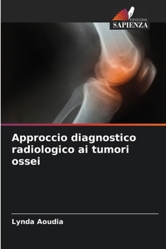 Paperback Approccio diagnostico radiologico ai tumori ossei [Italian] Book