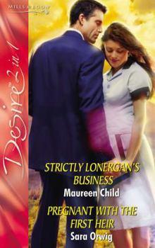 Strictly Lonergan's Business / Pregnant with the First Heir