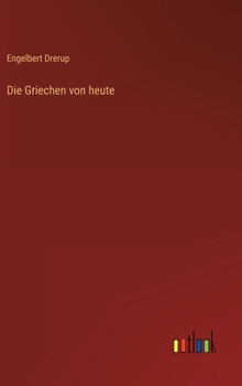 Hardcover Die Griechen von heute [German] Book