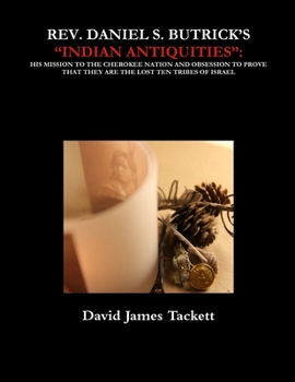 Paperback Rev. Daniel S. Butrick's "Indian Antiquities" Book