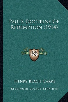 Paperback Paul's Doctrine Of Redemption (1914) Book