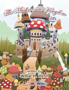 Paperback The Mushroomite Kingdom Book