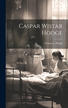 Hardcover Caspar Wistar Hodge Book