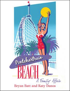 Hardcover Pontchartrain Beach: A Family Affair Book