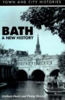 Paperback Bath: A new history (Town and city histories) Book