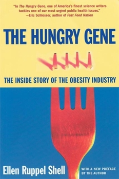 Paperback The Hungry Gene: The Inside Story of the Obesity Industry Book