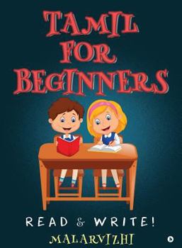 Paperback Tamil For Beginners: Read & Write! [Tamil] Book