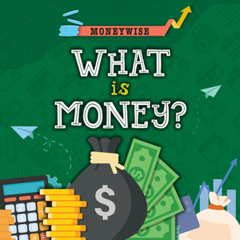 Hardcover What Is Money? Book