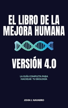 Hardcover El Libro de la Mejora Humana, Version 4.0 Book