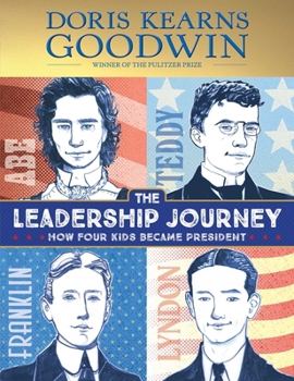 Hardcover The Leadership Journey: How Four Kids Became President Book