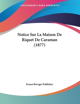 Paperback Notice Sur La Maison De Riquet De Caraman (1877) [French] Book