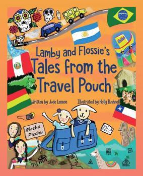 Paperback Lamby and Flossie's Tales from the Travel Pouch Book