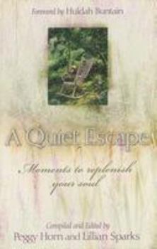 Paperback A Quiet Escape: Moments to Replenish Your Soul Book