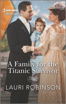 Mass Market Paperback A Family for the Titanic Survivor: An Uplifting Love Story Book