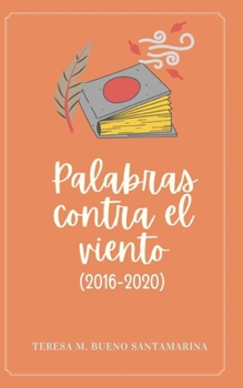 Paperback Palabras contra el viento: (2016-2020) [Spanish] Book