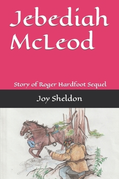 Jebediah McLeod: Story of Roger Hardfoot Sequel