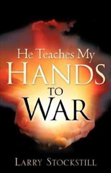 Paperback He Teaches My Hands to War Book