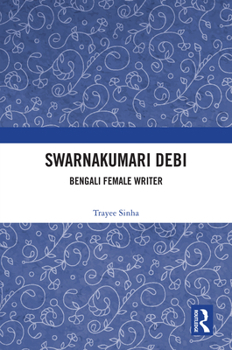 Hardcover Swarnakumari Debi: Bengali Female Writer Book