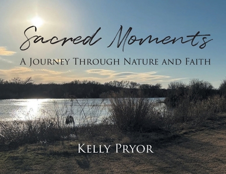 Sacred Moments: A Journey Through Nature and Faith