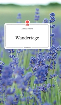 Hardcover Wandertage. Life is a Story - story.one [German] Book