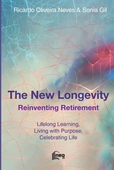 Paperback The New Longevity: Reinventing Retirement Book