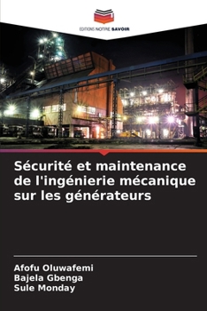 Paperback Sécurité et maintenance de l'ingénierie mécanique sur les générateurs [French] Book