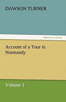 Paperback Account of a Tour in Normandy Book
