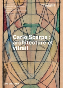 Paperback Carlo Scarpa: Architecture Et Vitrail [French] Book